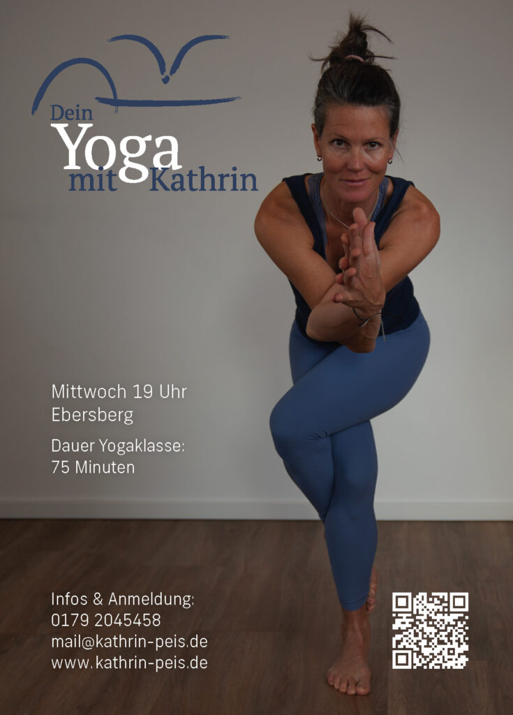 Flyer Yoga in Ebersberg kraftvolle Yogaübung in der Yogastunde mit Kathrin Peis Yoga